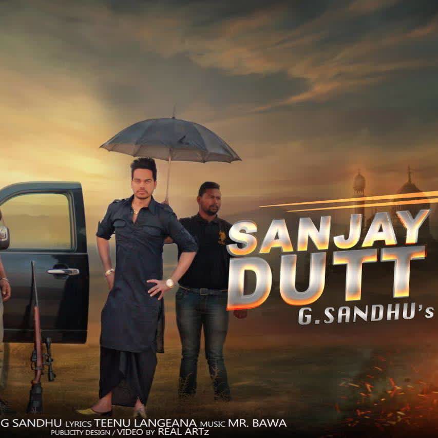 Jatt Di Dunali (Sanjay Dutt) G Sandhu Mp3 Song