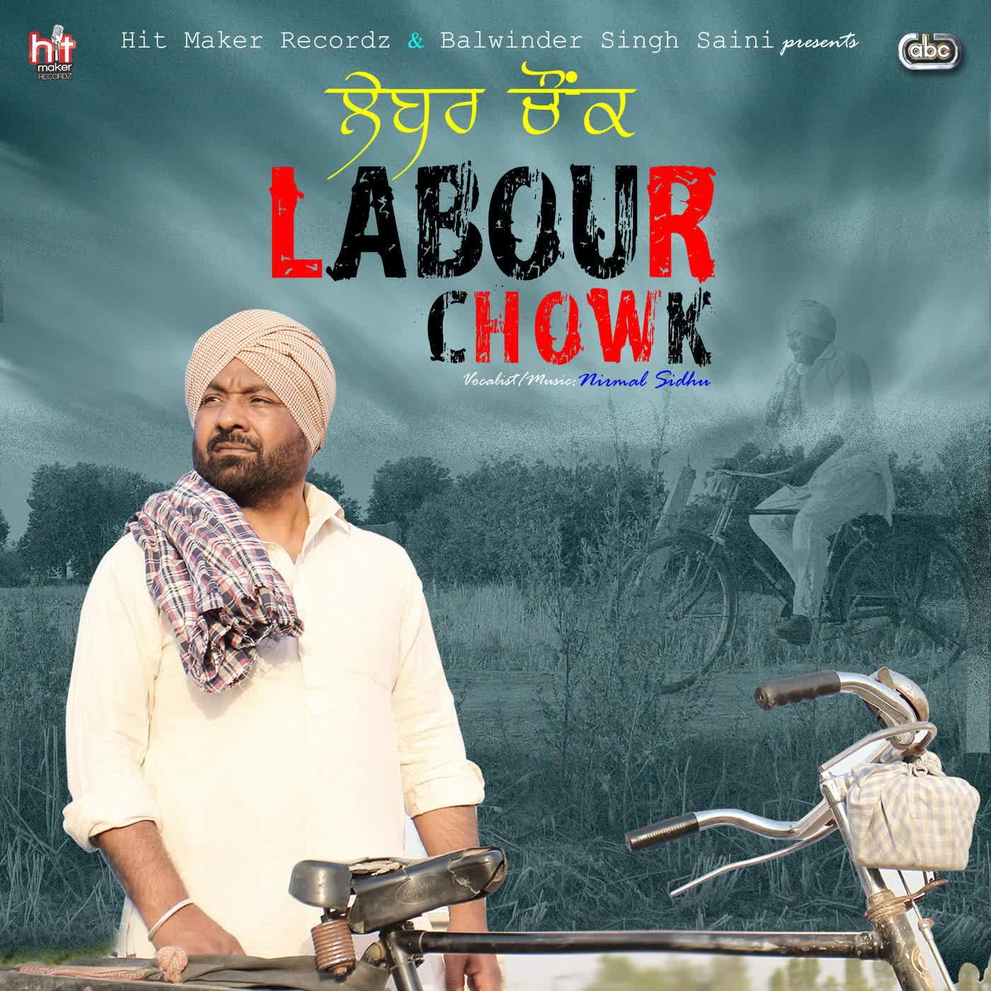 Labour Chowk Nirmal Sidhu Mp3 Song