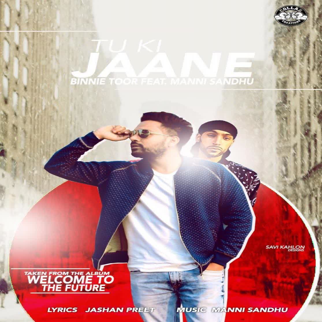 Tu Ki Jaane Binnie Toor Mp3 Song