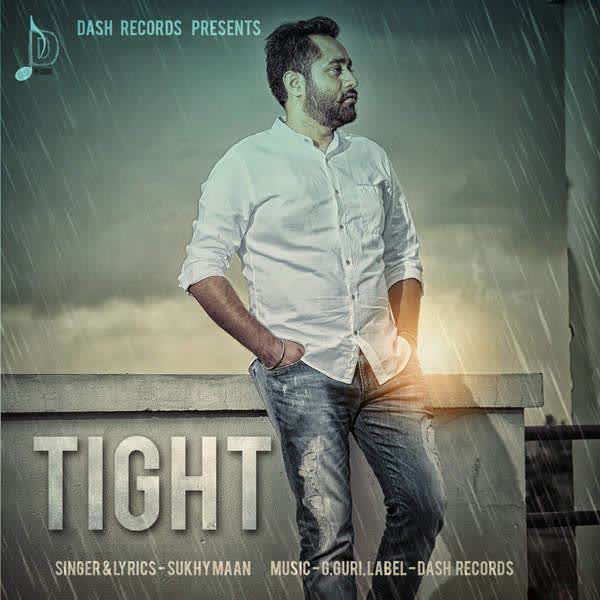 Tight Sukhy Maan Mp3 Song