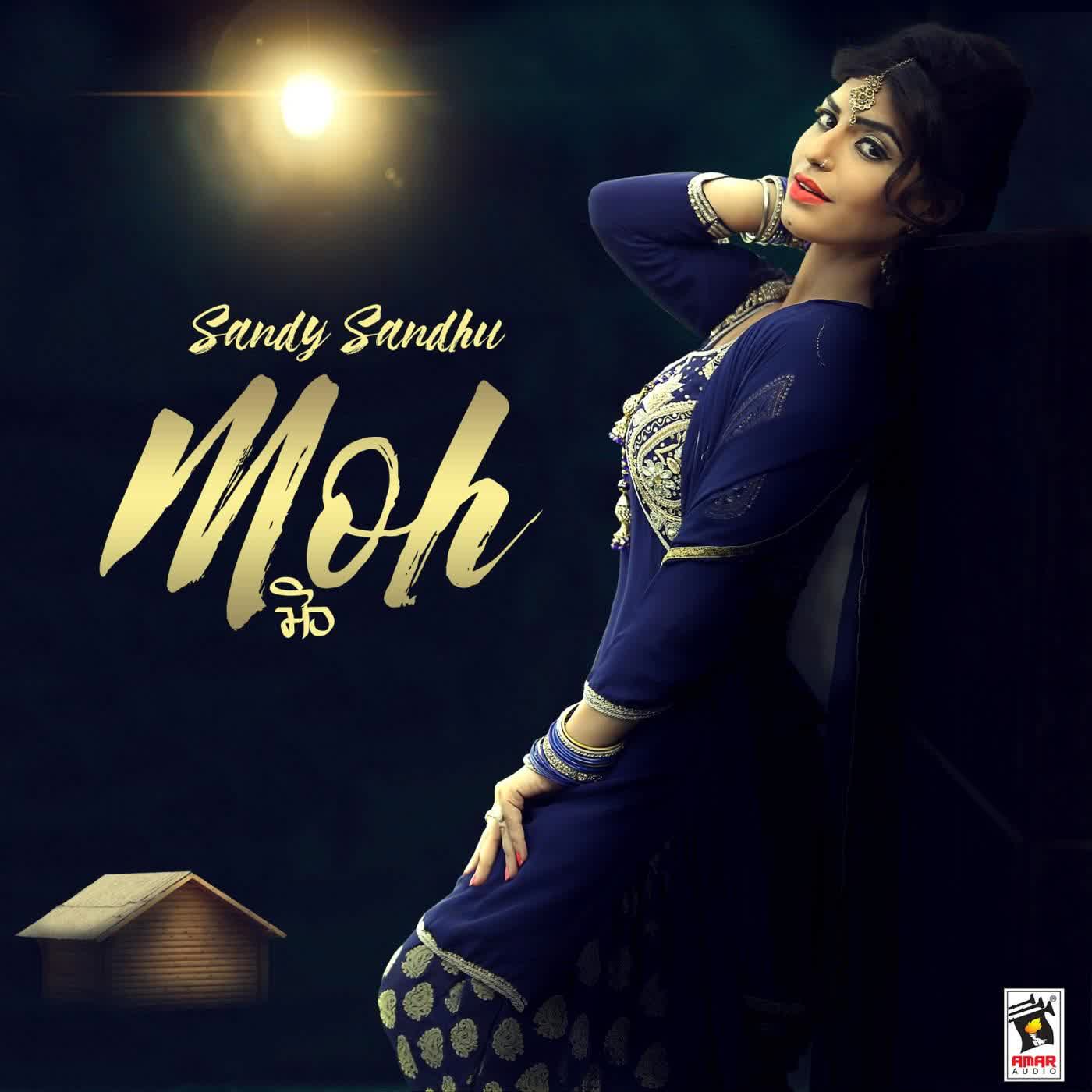 Moh Sandy Sandhu Mp3 song download