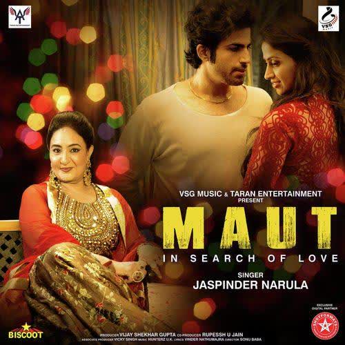 Maut Jaspinder Narula  Mp3 song download