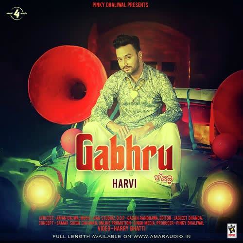 Gabhru Harvi Mp3 song download