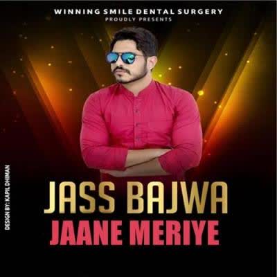Jaane Meriye Jass Bajwa Mp3 Song