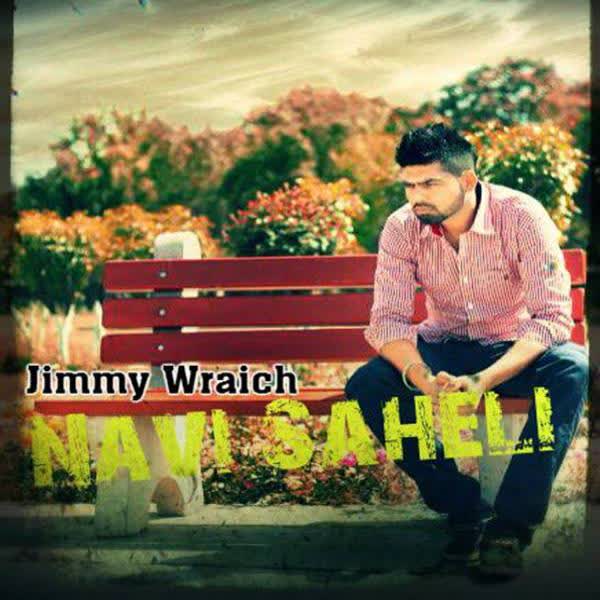 Navi Saheli Jimmy Wraich  Mp3 song download
