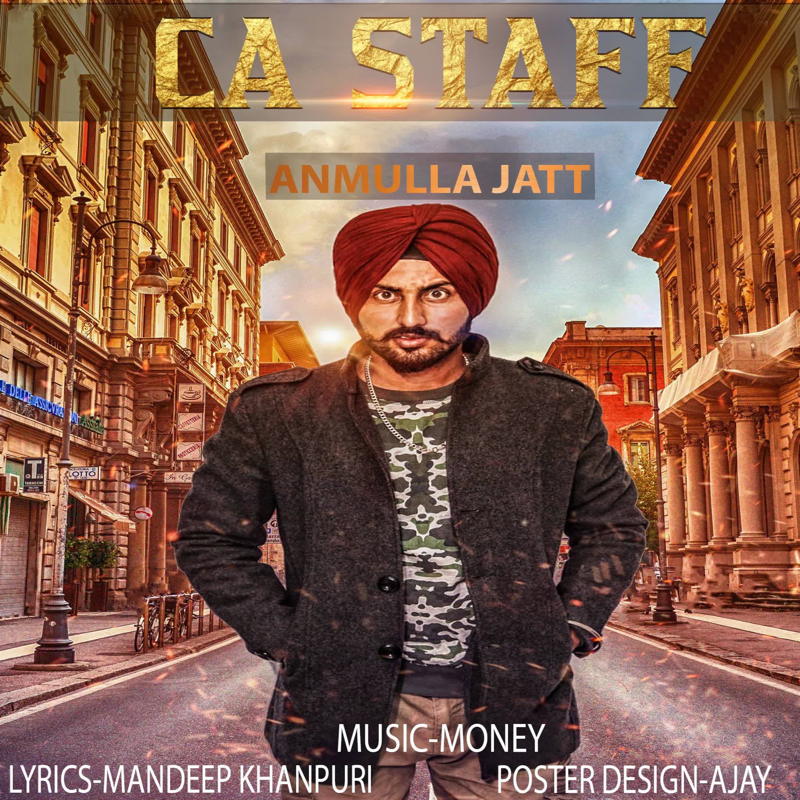 CA Staff Anmulla Jatt Mp3 Song