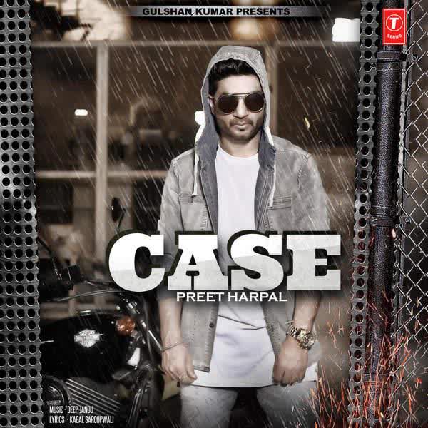 Case Preet Harpal mp3 song