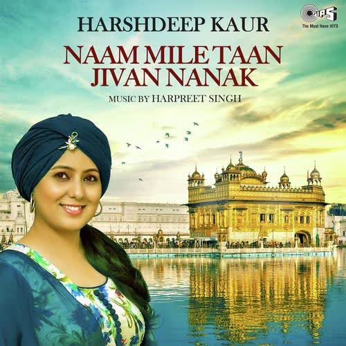 Naam Mile Taan Jivan Nanak Harshdeep Kaur mp3 song