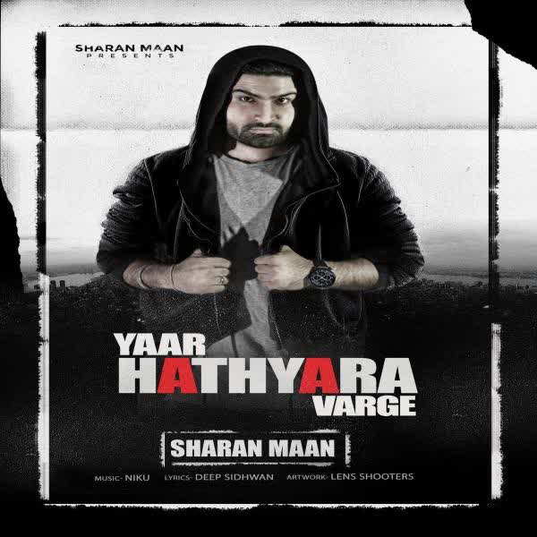 Yaar Hathyara Varge Sharan Maan mp3 song
