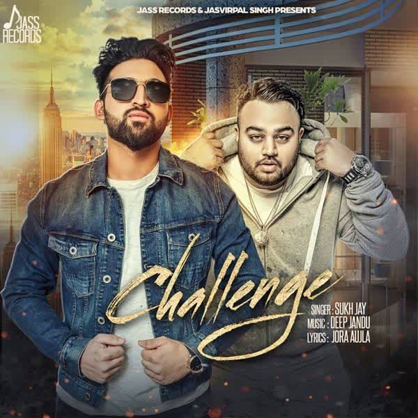 Challenge Sukh Jay mp3 song