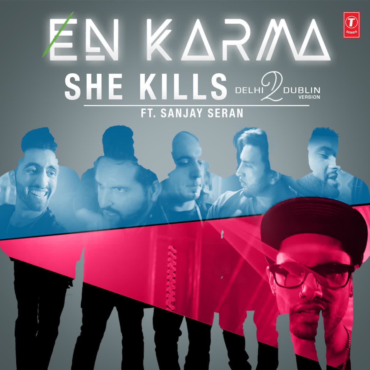 She Kills (Delhi2dublin Version) En Karma mp3 song