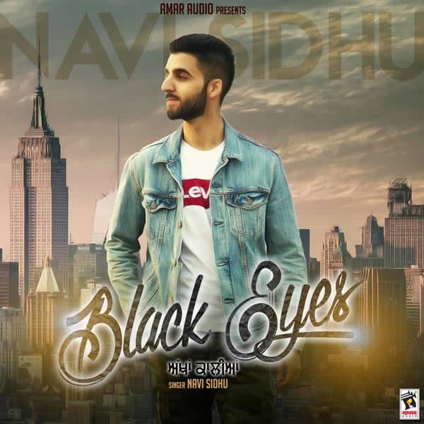 Black Eyes Navi Sidhu mp3 song