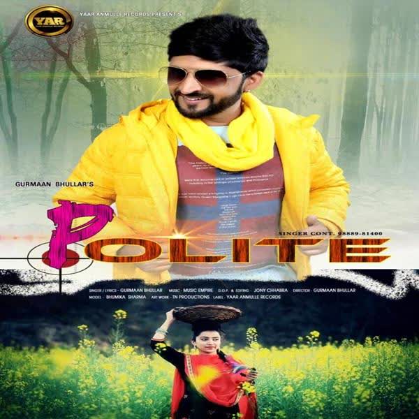 Polite Gurmaan Bhullar mp3 song