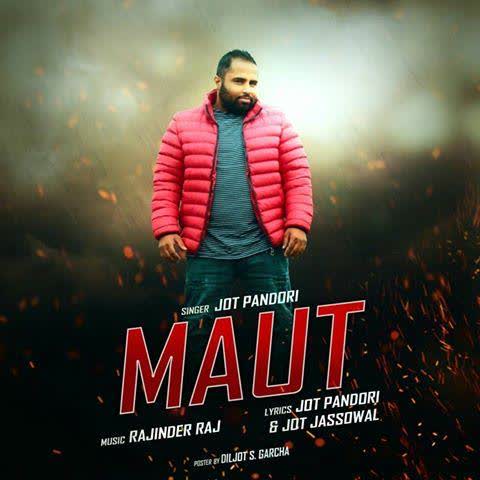 Maut Jot Pandori mp3 song