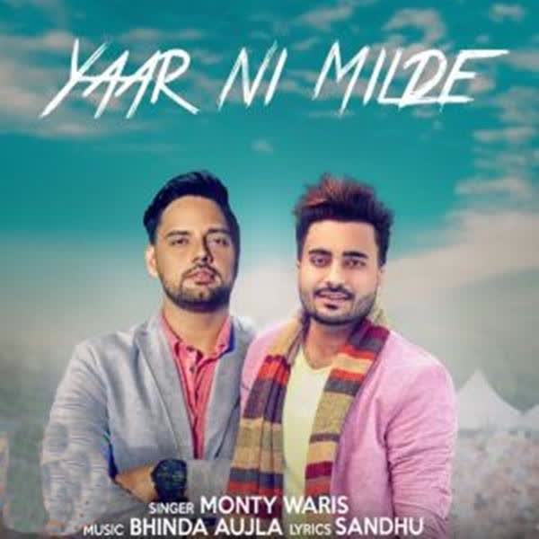 Yaar Ni Milde Waris, Monty mp3 song