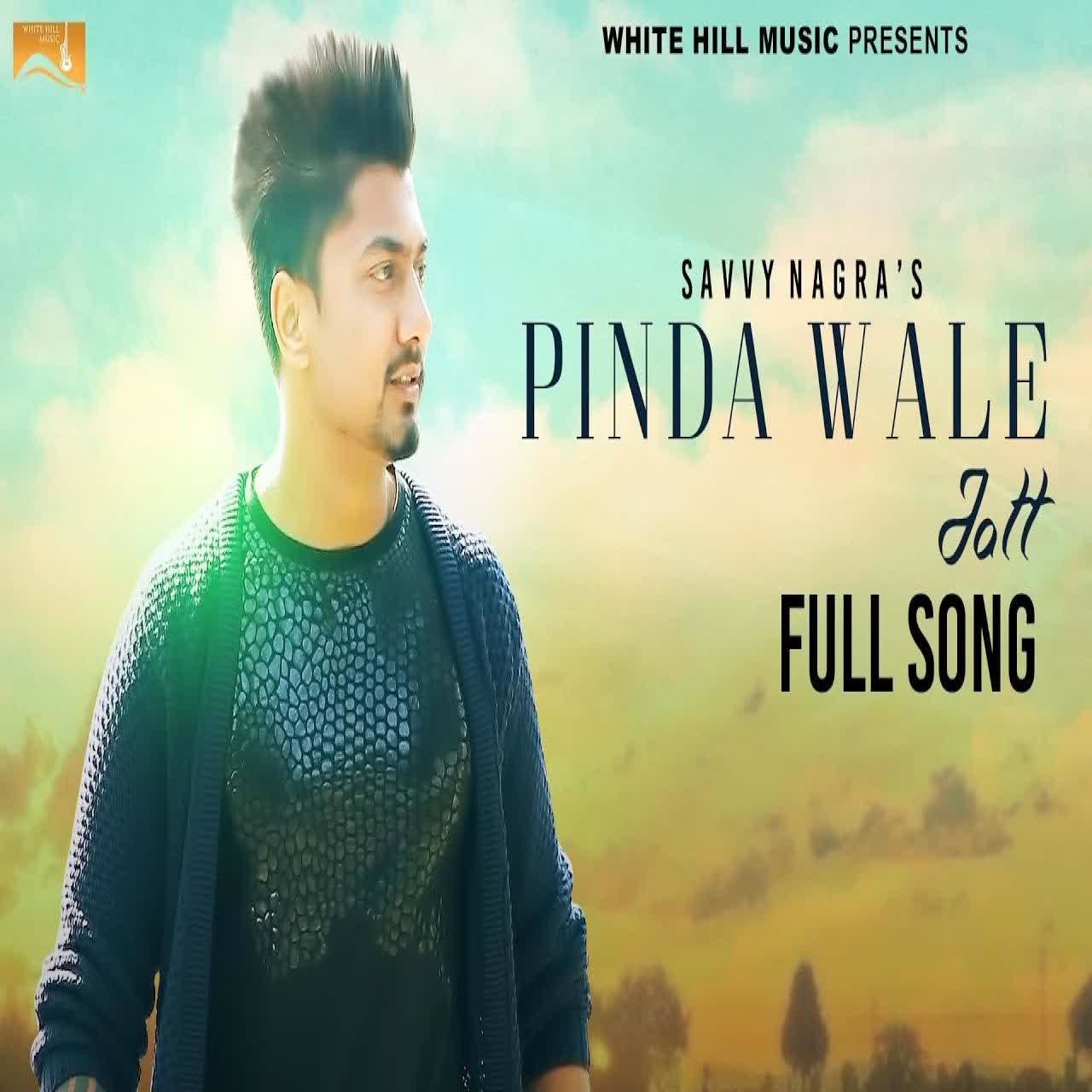 Pinda Wale Jatt Savvy Nagra mp3 song