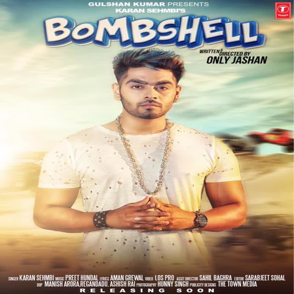 Bombshell Karan Sehmbi mp3 song Download DJPunjab.com Track : Bombshell Art...