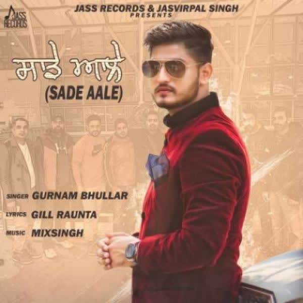 Sade Aale Gurnam Bhullar mp3 song