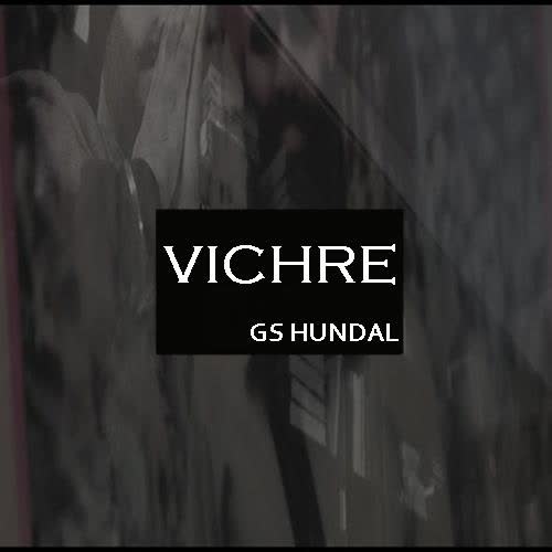 Vichre Gs Hundal mp3 song