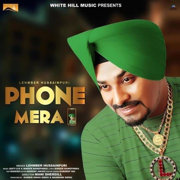 Phone Mera Lehmber Hussainpuri mp3 song