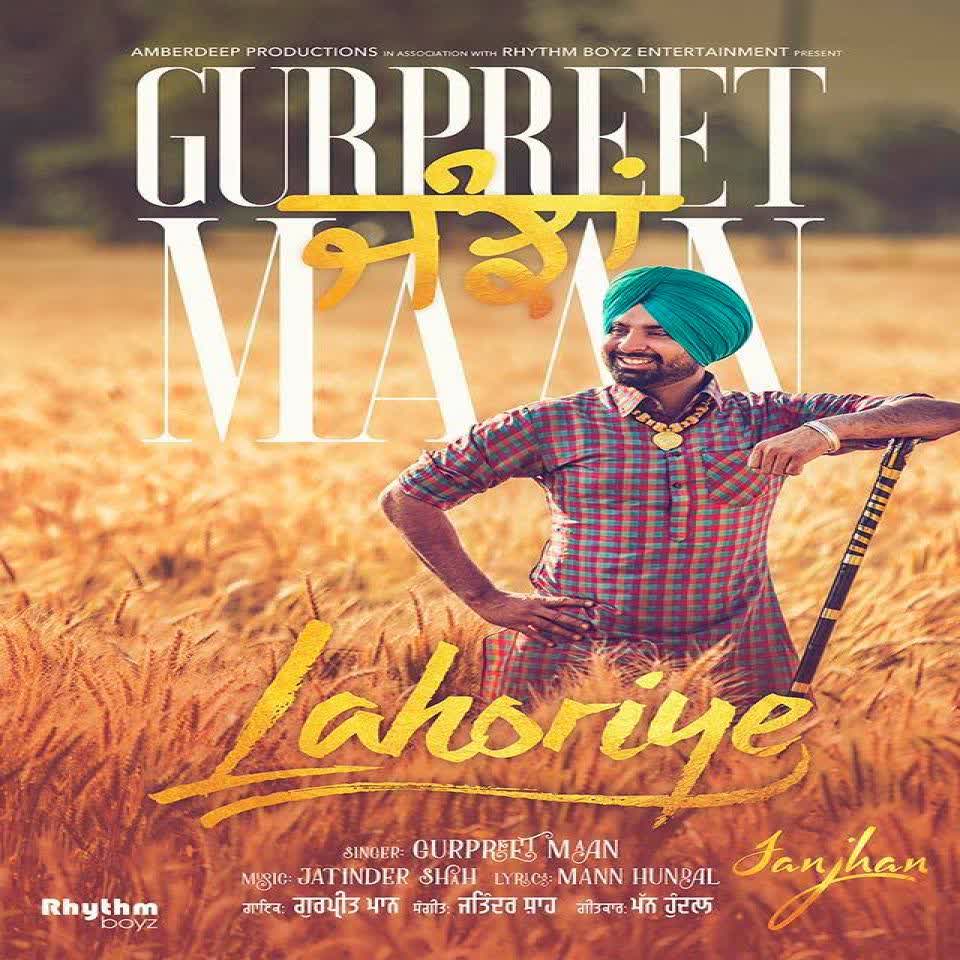 Janjhan (Lahoriye) Gurpreet Maan mp3 song