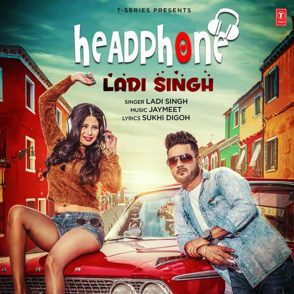Headphone Ladi Singh mp3 song