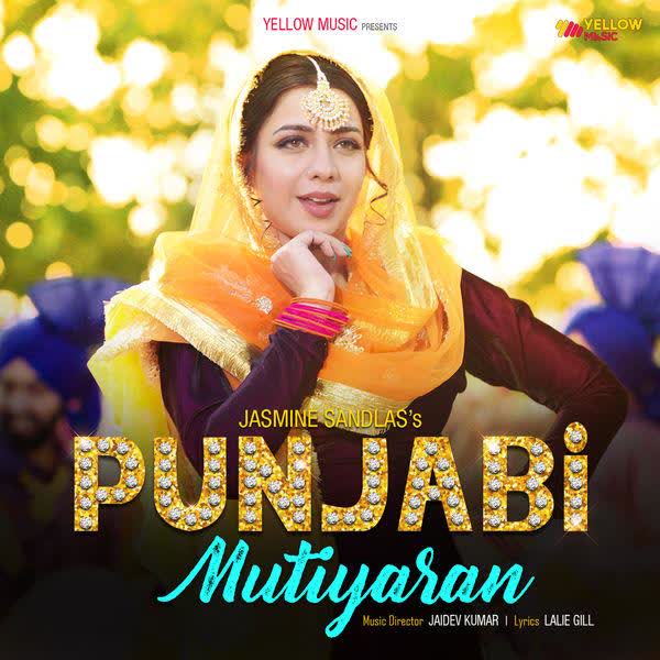 Punjabi Mutiyaran Jasmine Sandlas mp3 song