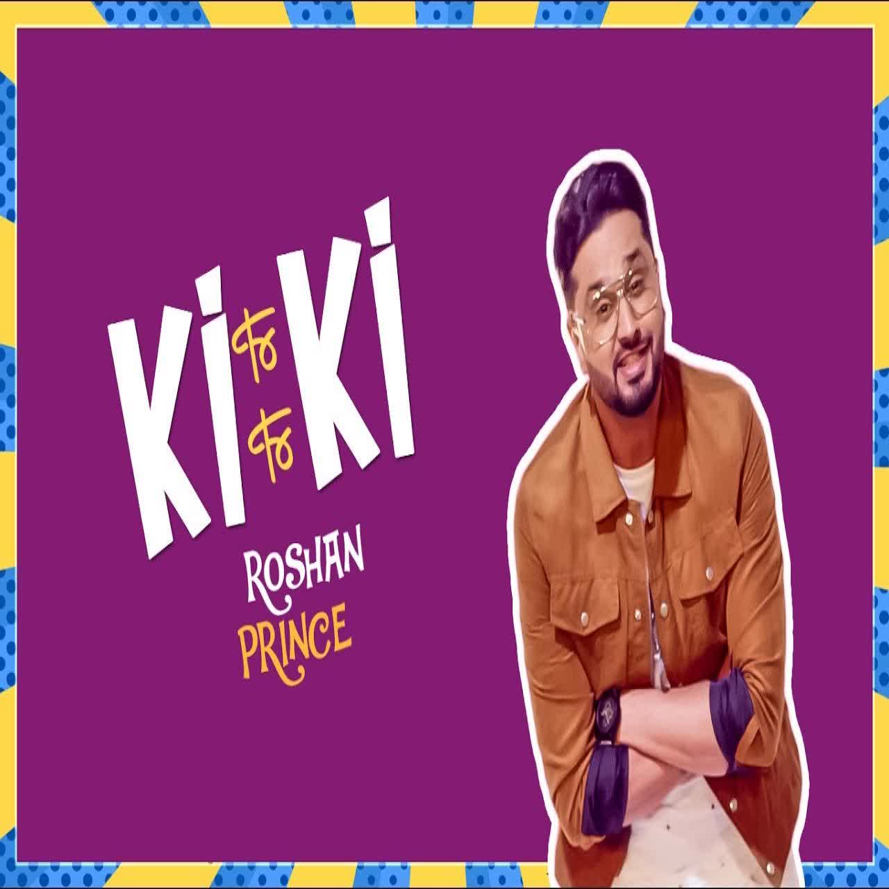 Ki Ki Roshan Prince mp3 song