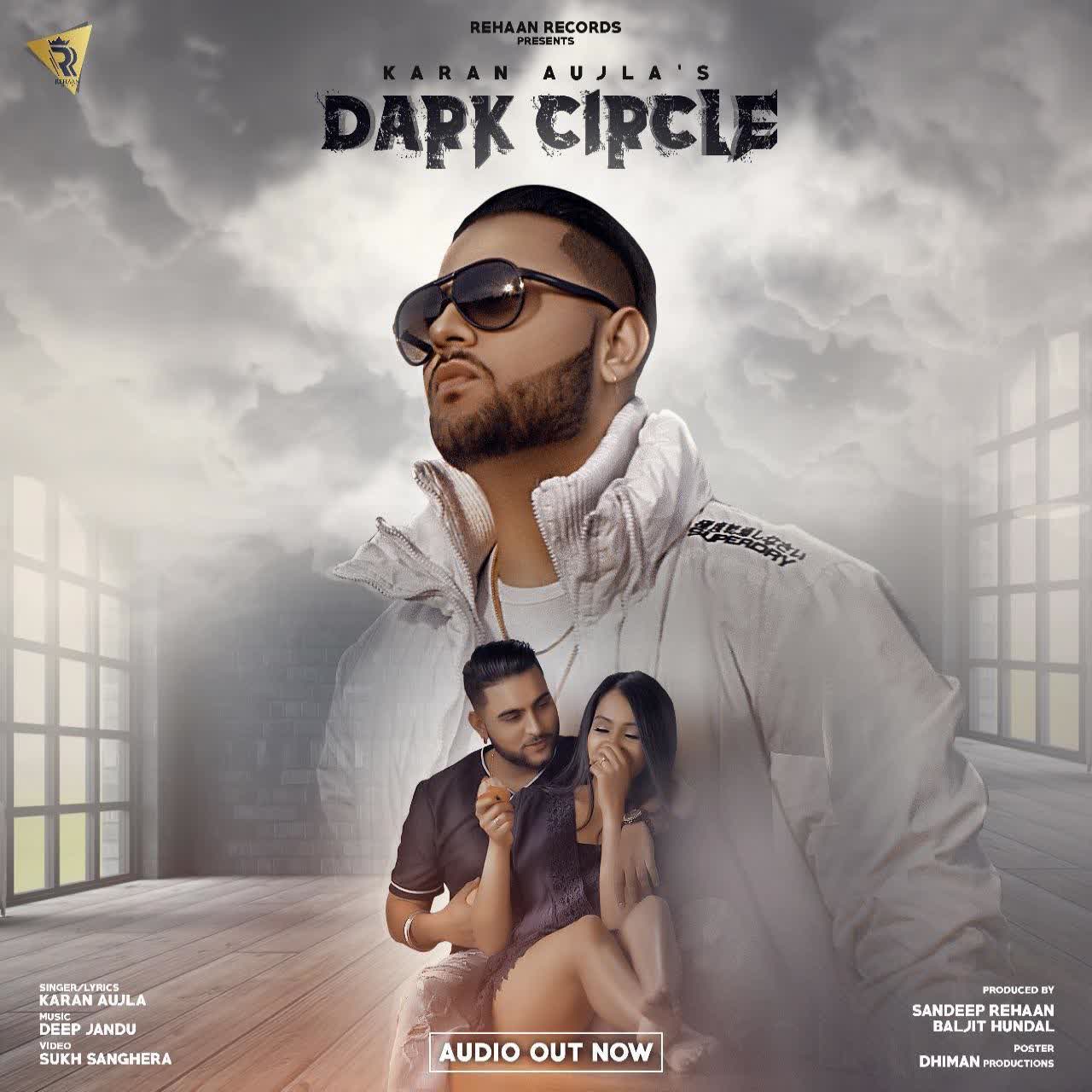 Dark Circle Karan Aujla mp3 song