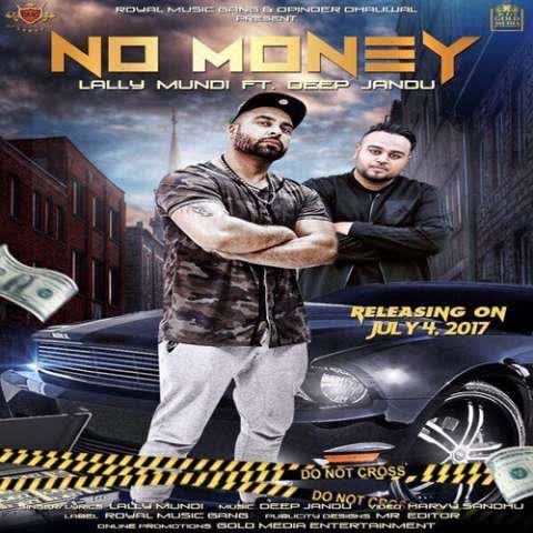 No Money Lally Mundi mp3 song