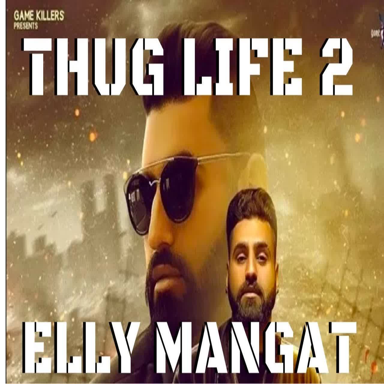 Thug Life 2 Elly Mangat mp3 song  DjPunjab