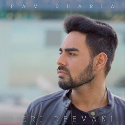 Teri Deevani Pav Dharia mp3 song