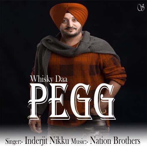 Whisky Da Pegg Inderjit Nikku mp3 song