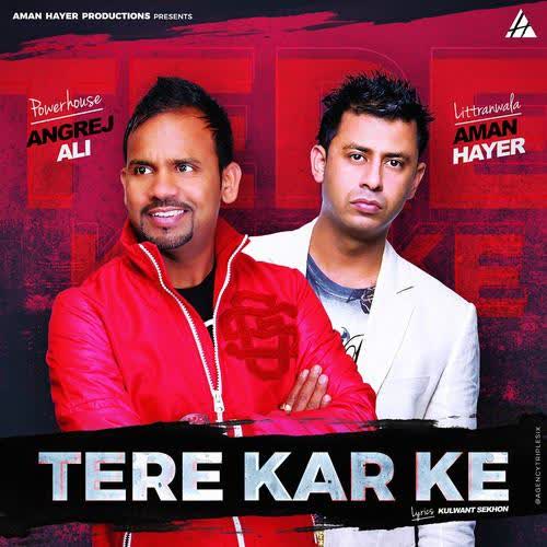 Tere Kar Ke Angrej Ali mp3 song