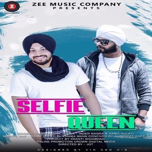 Selfie Queen Inder Nagra mp3 song