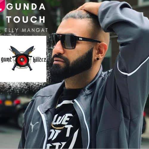 Gunda Touch (Yea Babby) Elly Mangat mp3 song