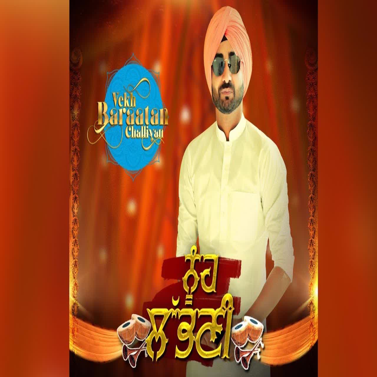 Noonh Labhni (Vekh Baraatan Challiyan) Ranjit Bawa mp3 song