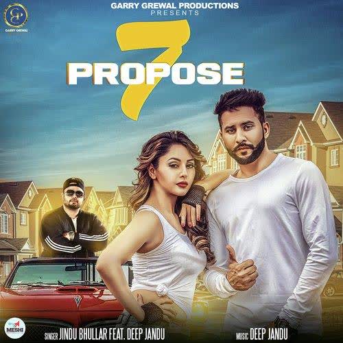 7 Propose Jind Bhullar mp3 song