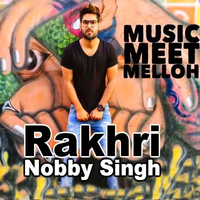 Rakhri Nobby Singh mp3 song