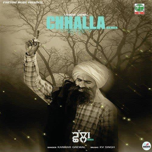 Chhalla Remix Kanwar Grewal mp3 song