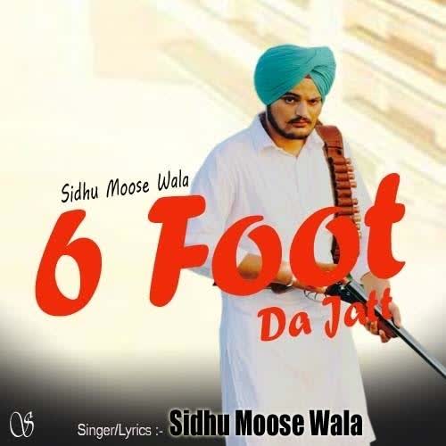 6 Foot Da Jatt Sidhu Moose Wala mp3 song