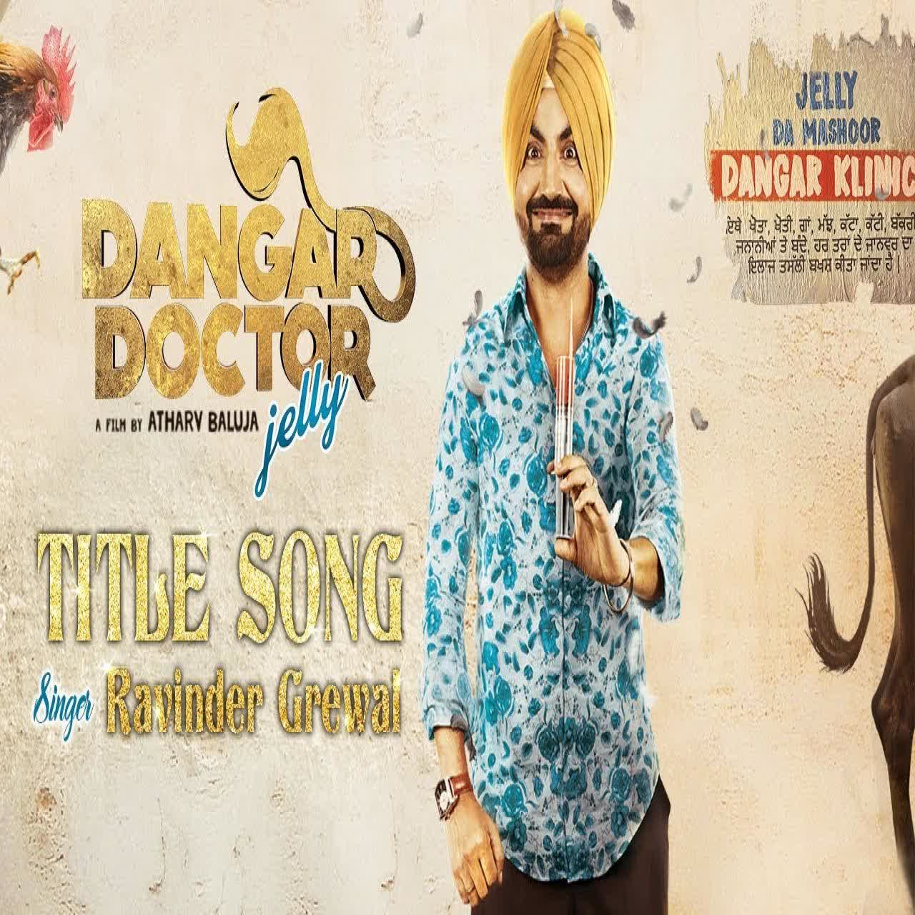 Dangar Doctor Ravinder Grewal mp3 song