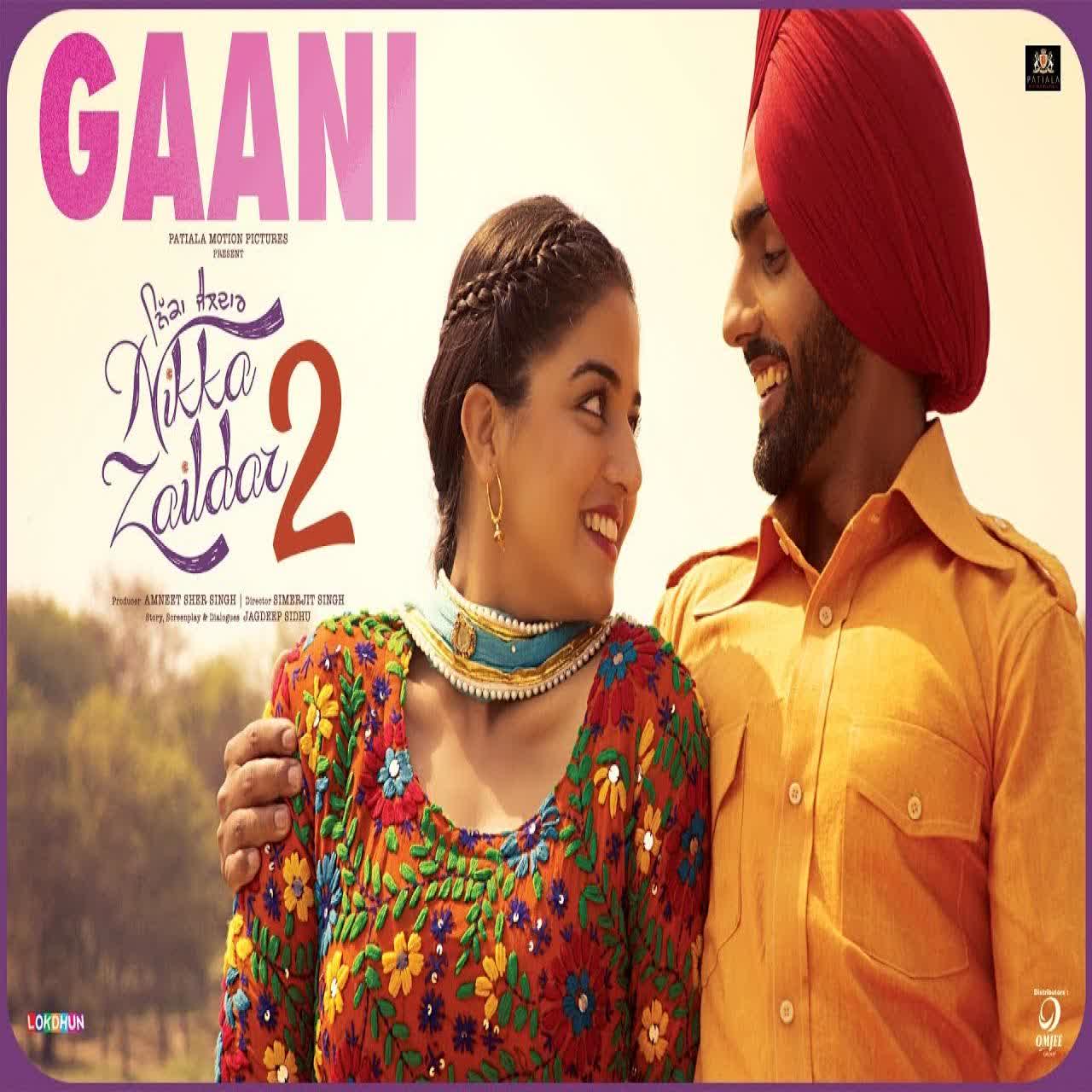 Gaani (Nikka Zaildar 2) Ammy Virk mp3 song