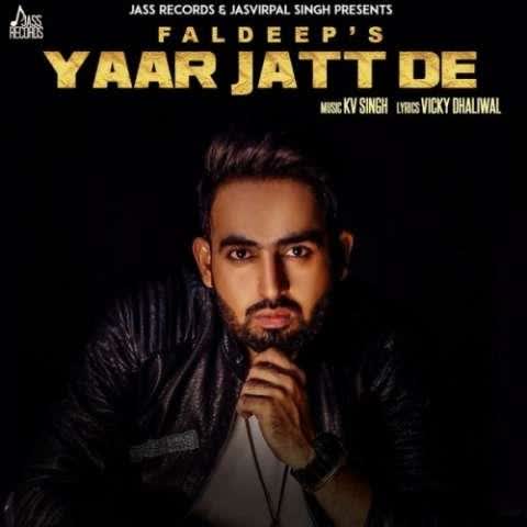 Yaar Jatt De Faldeep mp3 song