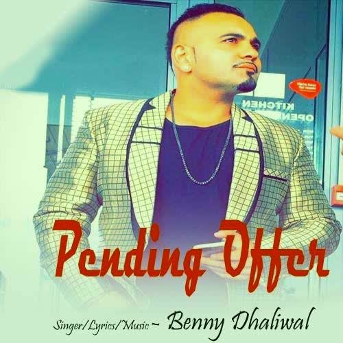 Pending Offer Benny Dhaliwal mp3 song