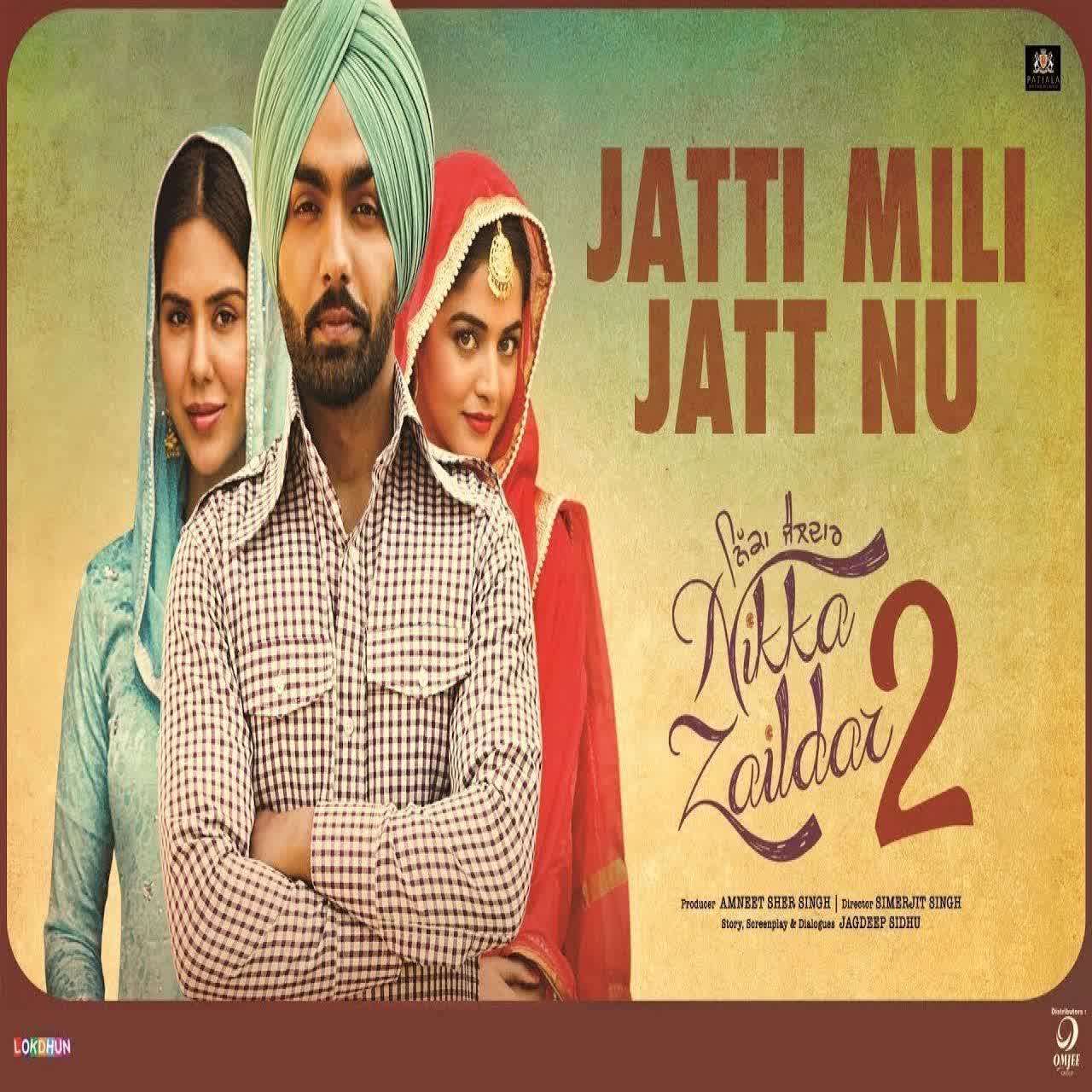 Jatti Mili Jatt Nu (Nikka Zaildar 2) Mohammad Sadiq mp3 song