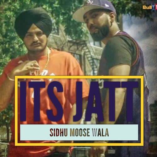 Its Jatt Sidhu Moose Wala mp3 song