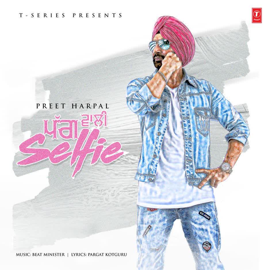 Pagg Wali Selfie Preet Harpal mp3 song