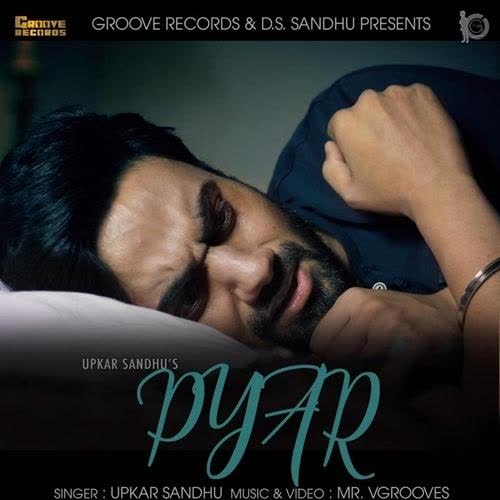 Pyar Upkar Sandhu mp3 song