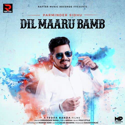 Dil Maaru Bamb Parminder Sidhu mp3 song